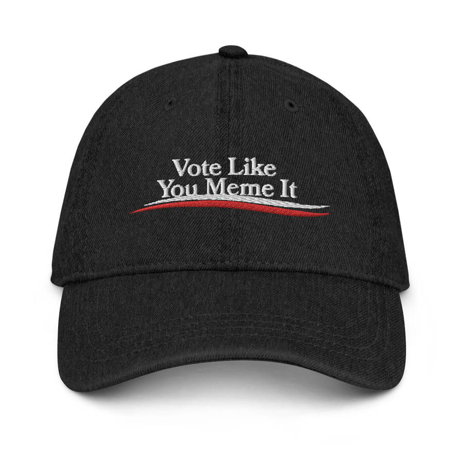 Vote Like You Meme It Hat